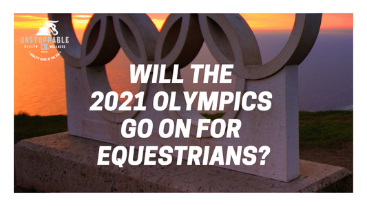 Will the 2021 Olympics go on for Equestrians