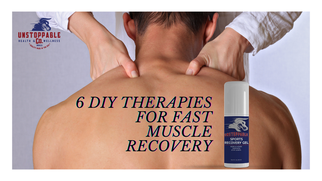6 DIY Therapies for Fast Muscle Recovery