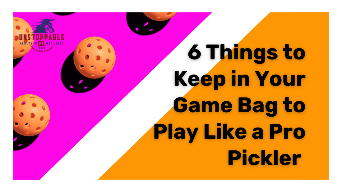 6 Things Every Pickleball Pro Needs in their Game Bag