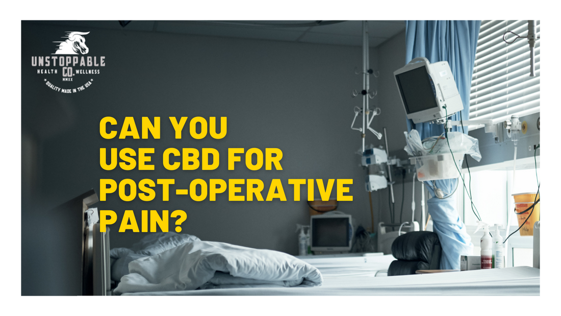 Can You Use CBD for Post-Operative Pain?