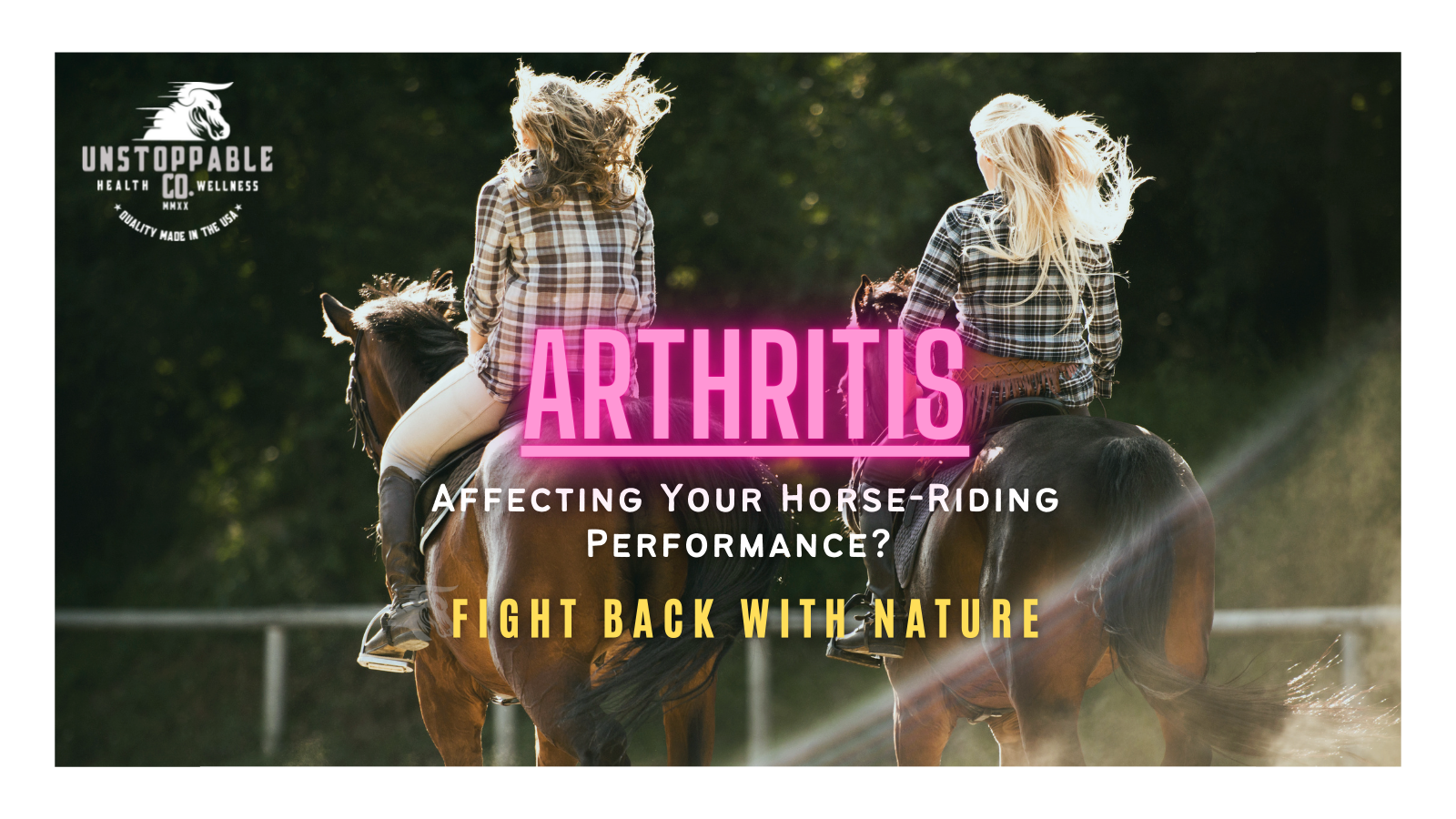 Arthritis Affecting Your Horse-Riding Performance? Fight Back with Nat