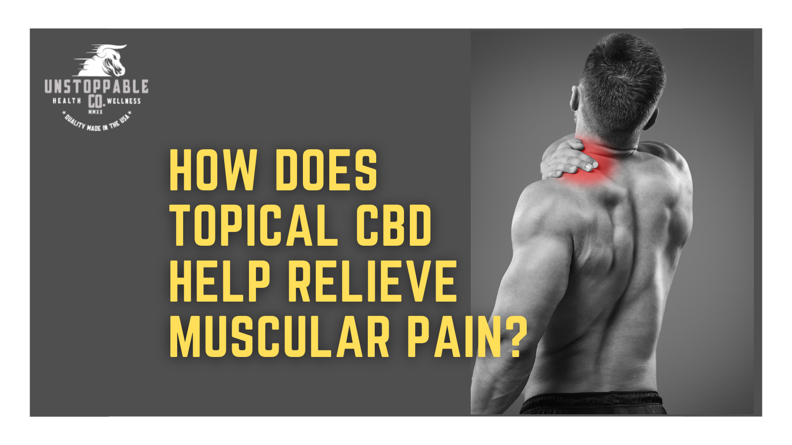 How Does Topical CBD Help Relieve Muscular Pain?