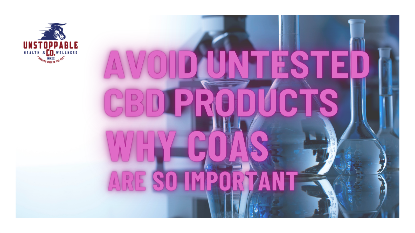 Avoid Untested CBD Products, Why COAs are So Important